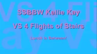 Kellie Kay VS 4 Flights of Stairs and Lunch in between!