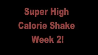 Super High Calorie Shake and Public Fat Chat WEEK 2