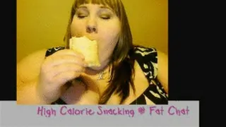 High Calorie Fat Chat