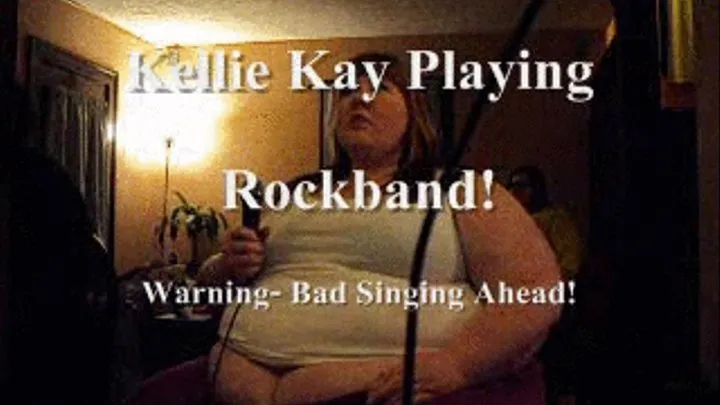 SSBBW Kellie Kay VS. Rockband!