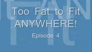 Too Fat To Fit ANYWHERE! Episode 4 Stairs Revisited!
