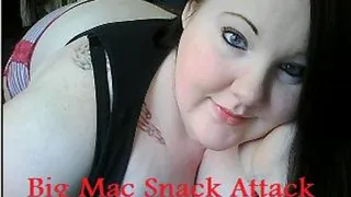 Big Mac Snack Attack!