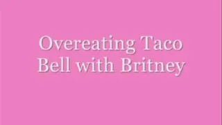 Britney and I eat TONS of Taco