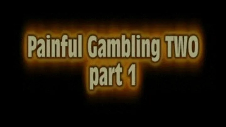 Painful Gambling TWO - FULL version