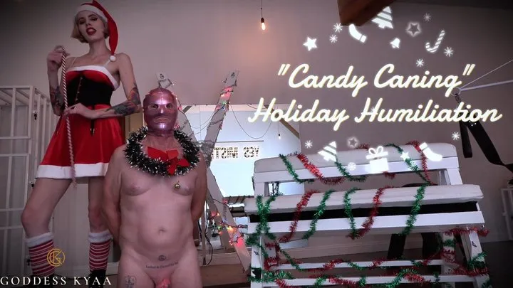 Candy Caning - Holiday Humiliation by Goddess Kyaa