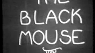 1920's - Hardcore - The Black Mouse