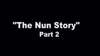 1950's - Hardcore - The Nun Story - Part 2