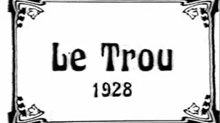 1920's - Le Trou