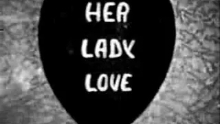 1920's - Her Lady Love