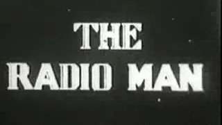 1920's - The Radio Man