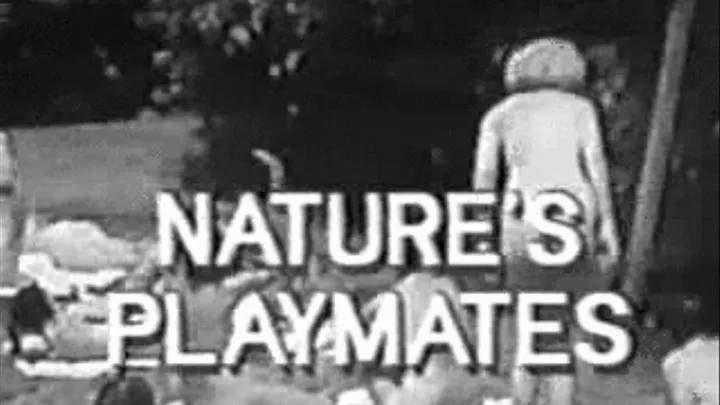 1960's - Nudist - Nature's Playmates - Part 1