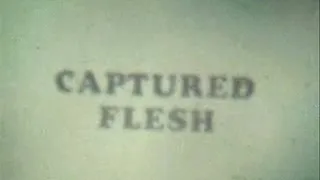 1970's - Fetish - Captured Flesh