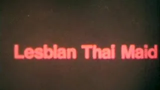 1970's - Lesbian - Lesbian Thai Maid