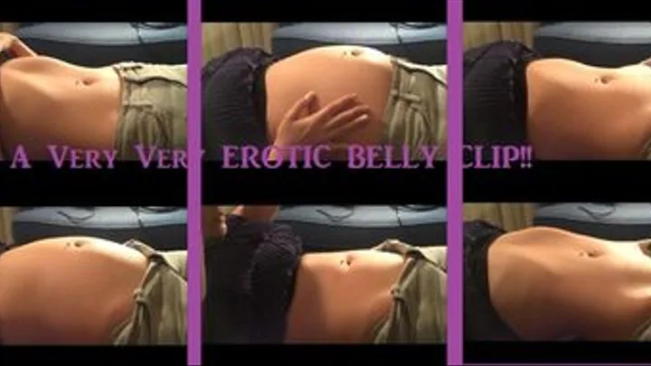 REQUEST: An Erotic Belly Fetish Clip