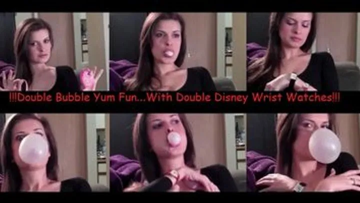 REQUEST: Bubble Gum Yum Fun...With 2 Disney Collectors Wrist Watches!! Episode 4