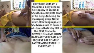 Dr. B Preforms Belly Exam on her Patient Mr. K