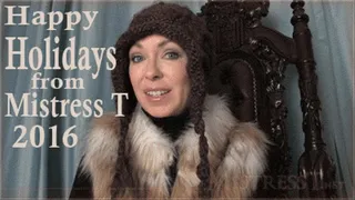 Happy Holidays From Mistress T