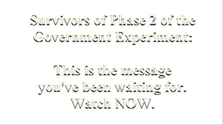 Government Experiment - Phase 3