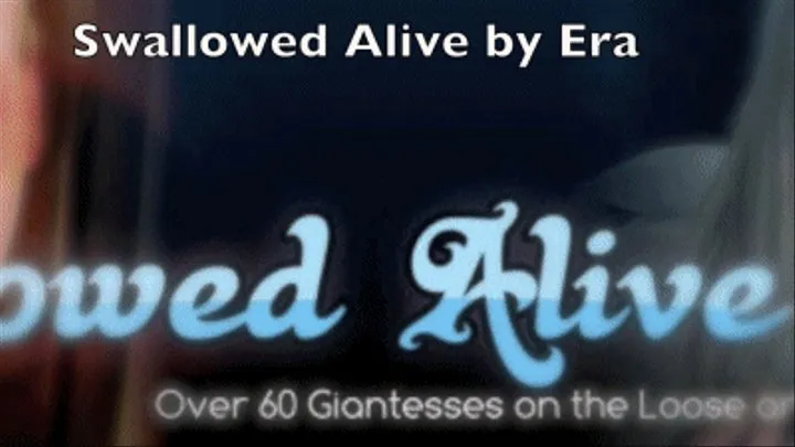 Swallowed Alive by Era