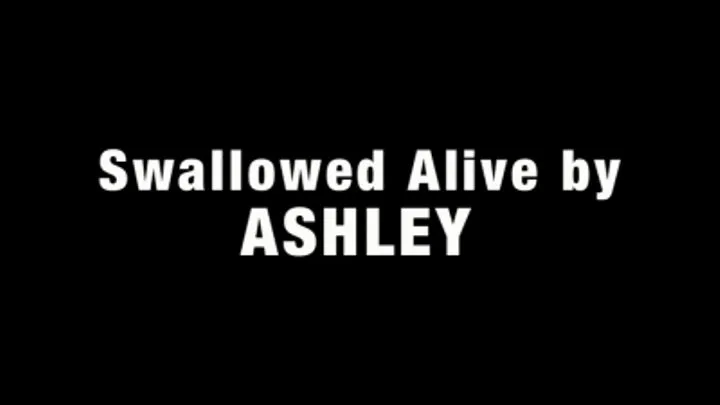 Swallowed Alive by Ashley