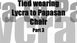 Tied to papasan chair Pt 3
