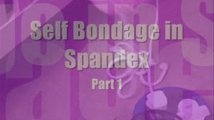 Self Bondage in Spandex Dancewear