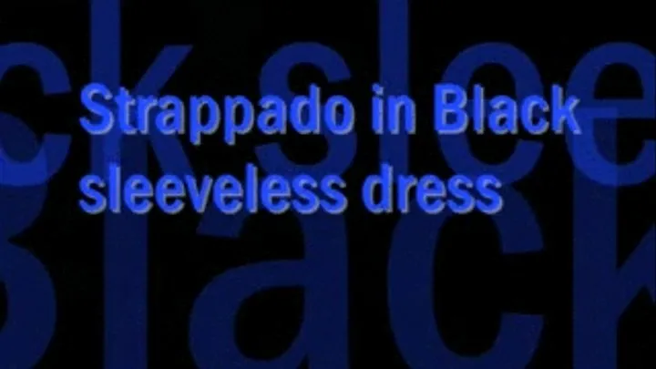 Strappado in Black Dress