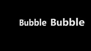 Bubble Bubble