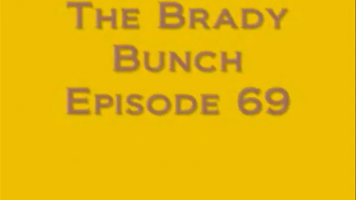 The Brady Bunch Parody episode 69