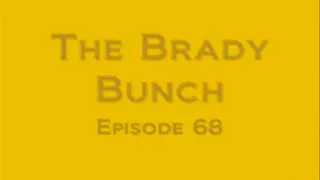 The Brady Bunch Parody episode 68