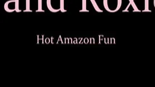 Amazon fun - Roxie and Amber - part1