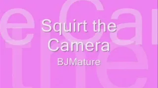 Squirt the Camera