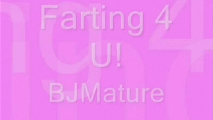 Farting 4 U!