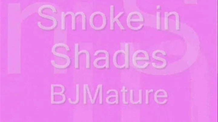 Smoke in Shades