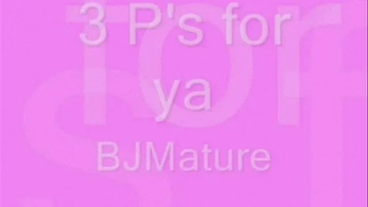 3 P's 4 Ya