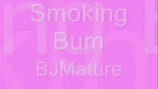 Smoking Bum