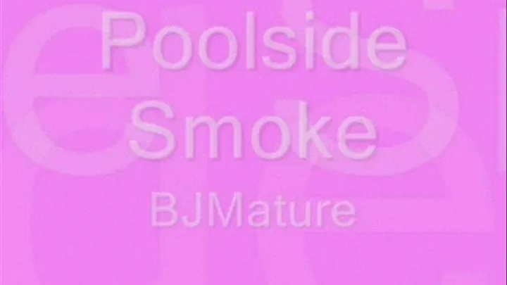 Poolside Smoke