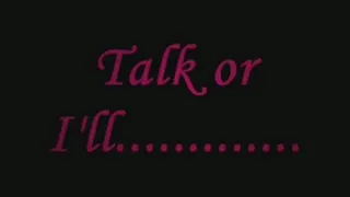 Talk or I'll............IPOD