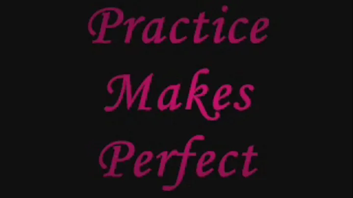 Practice Makes Perfect part 1 IPOD