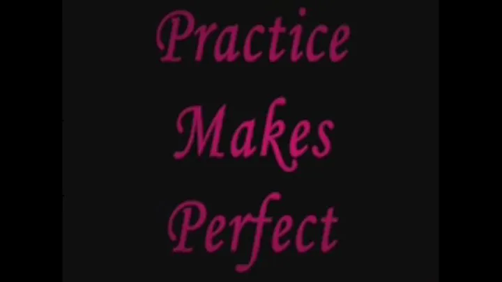 Practice Makes Perfect part 1