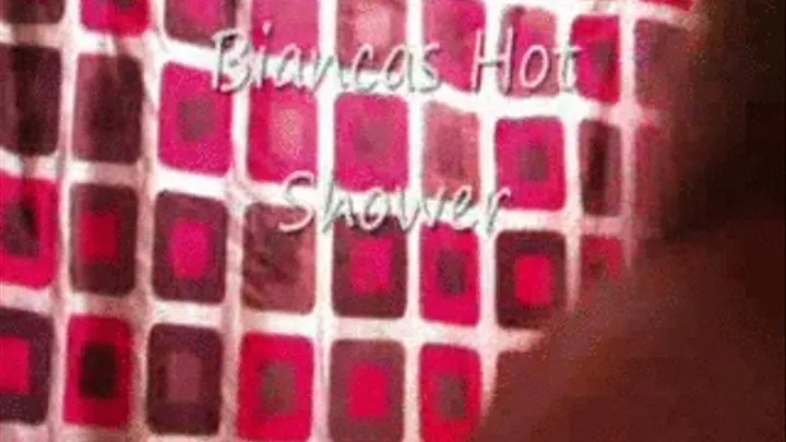 Bianca's Hot Shower