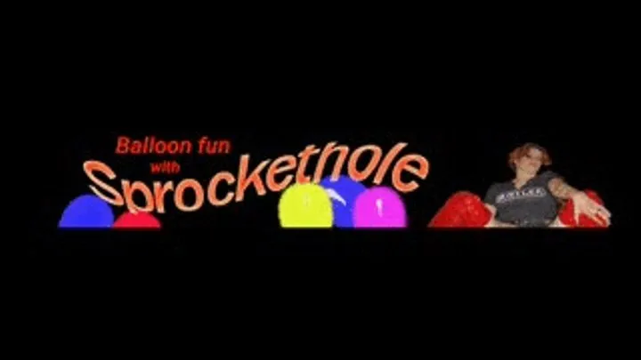 Sprockethole Blowing Balloons