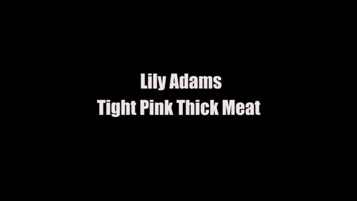 Lily Adams Tight Pink Thick Meat Cuckolding