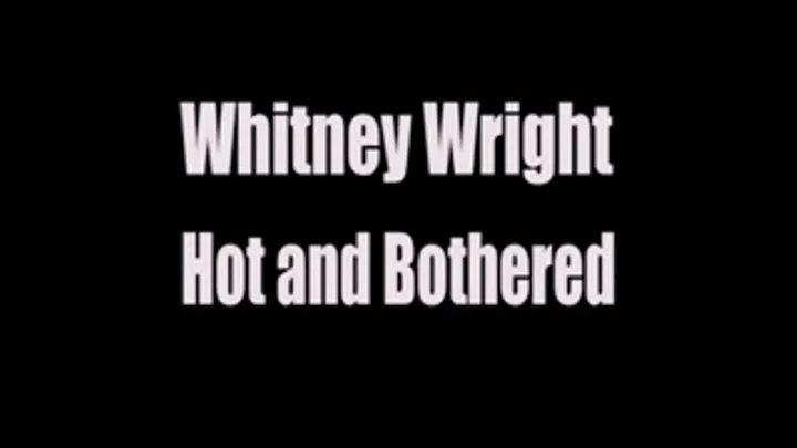 Whitney Wright Hot and Bothered