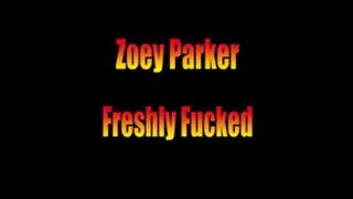 Zoey Parker Freshly Fucked