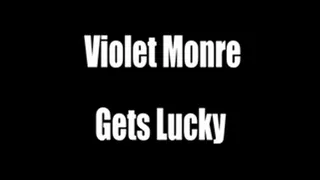 Violet Monroe Gets Lucky