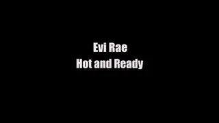 Evi Rae Hot and Ready