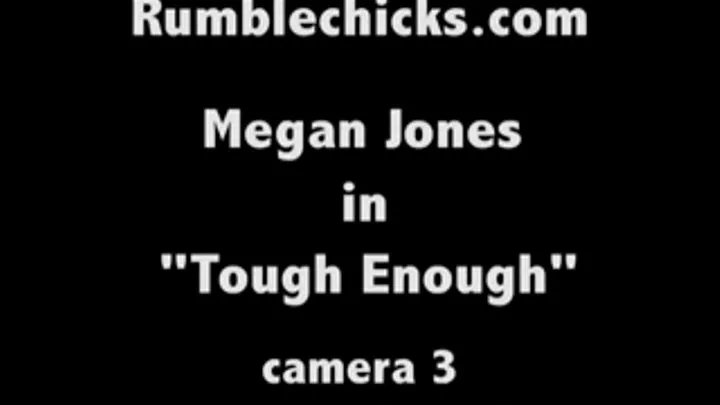 Megan Jones is Tough Enough: Cam 3