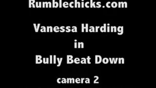 Vanessa Harding Bully Beat Down: Cam 2