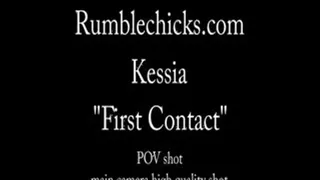 kessia first contact POV